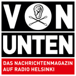 Die kritische Nachrichtensendung "Von unten" läuft jeden Mittwoch um 17:00 Uhr auf Radio Helsinki (92,6 MHz). Foto: Radio Helsinki