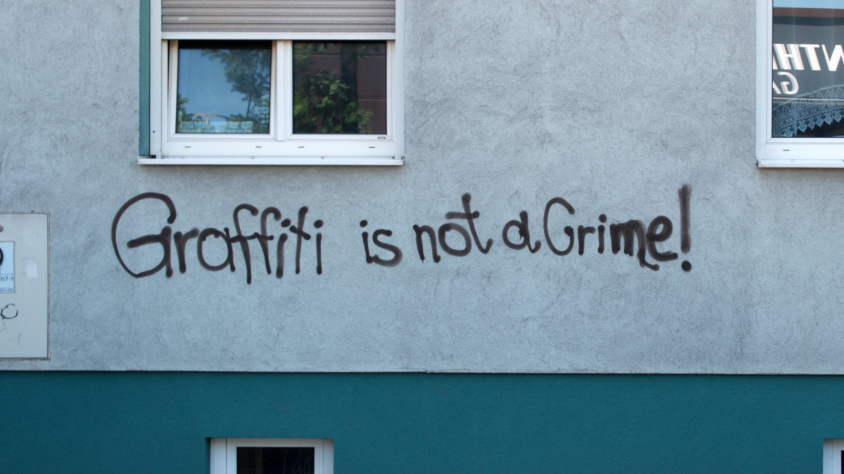 Graffiti mit Text "Graffiti is not a Crime